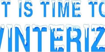 Text graphic reading "IS TIME TO WINTERIZE"
